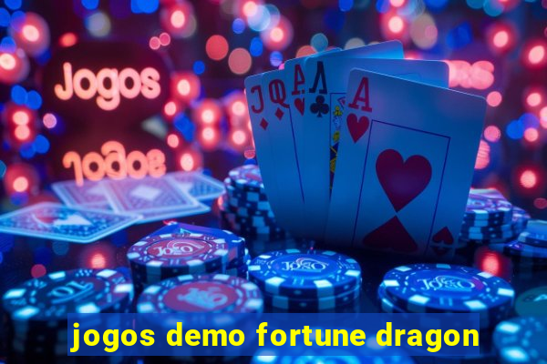 jogos demo fortune dragon